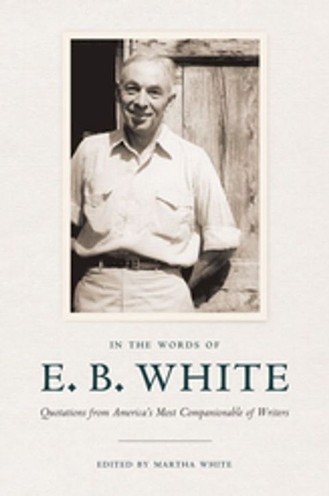 In the Words of E. B. White(Kobo/電子書)