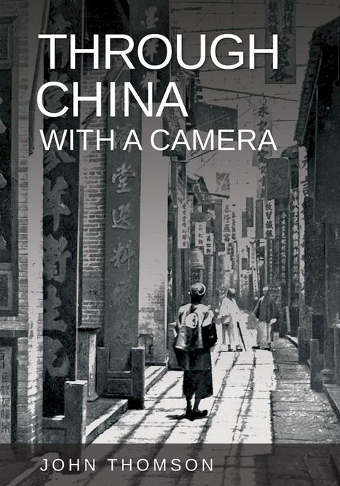 Through China with a Camera(Kobo/電子書)