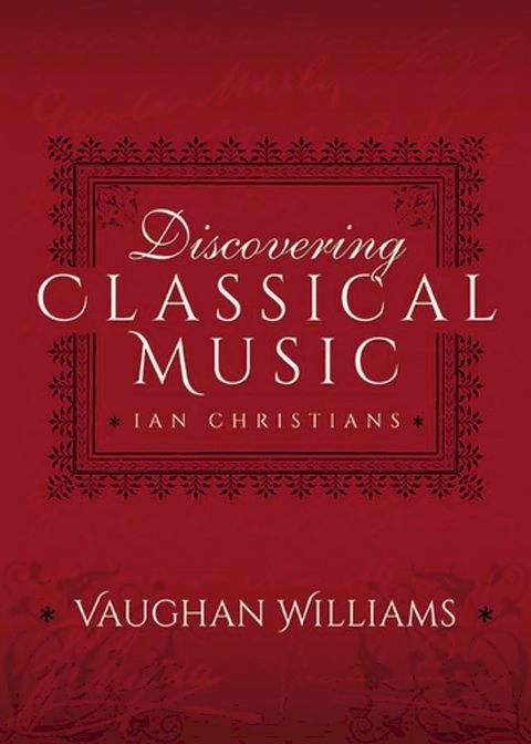 Discovering Classical Music: Vaughan Williams(Kobo/電子書)