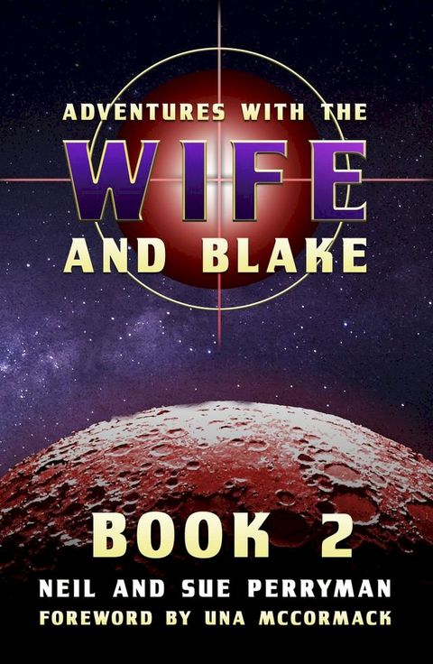 Adventures with the Wife and Blake Book 2: The Avon Years(Kobo/電子書)