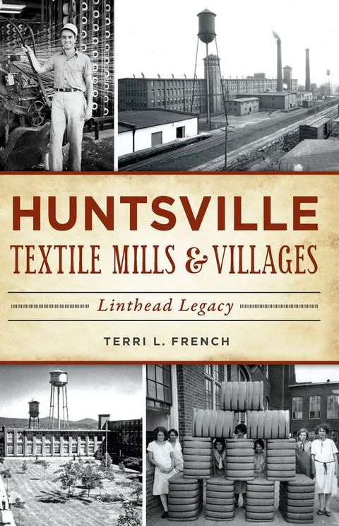 Huntsville Textile Mills & Villages(Kobo/電子書)