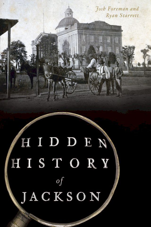  Hidden History of Jackson(Kobo/電子書)