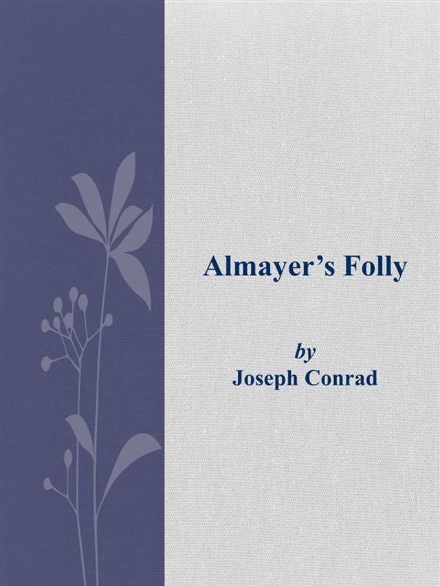  Almayer's Folly(Kobo/電子書)