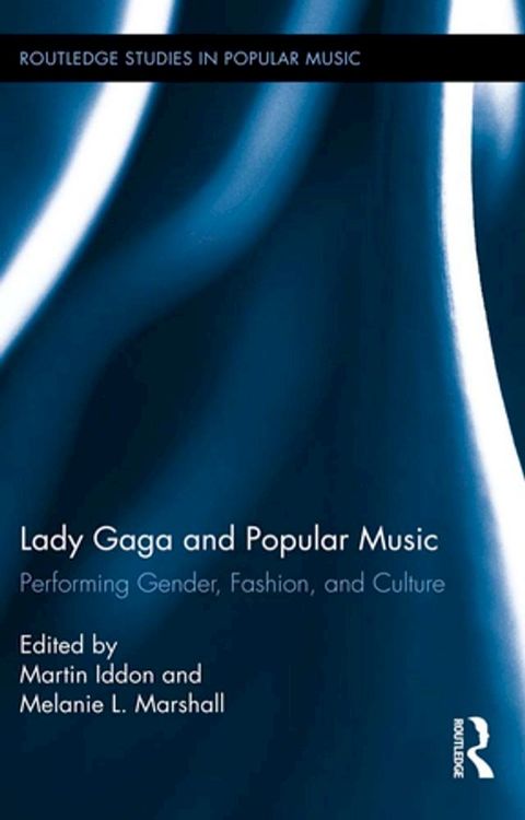 Lady Gaga and Popular Music(Kobo/電子書)