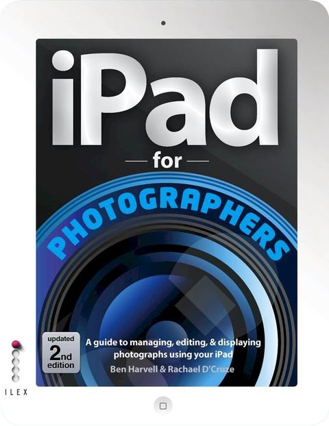 The iPad for Photographers(Kobo/電子書)