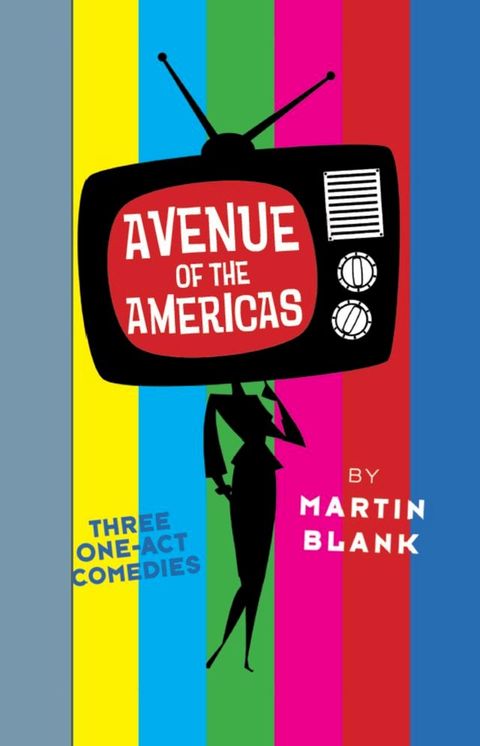 Avenue of the Americas: Three One-Act Comedies(Kobo/電子書)