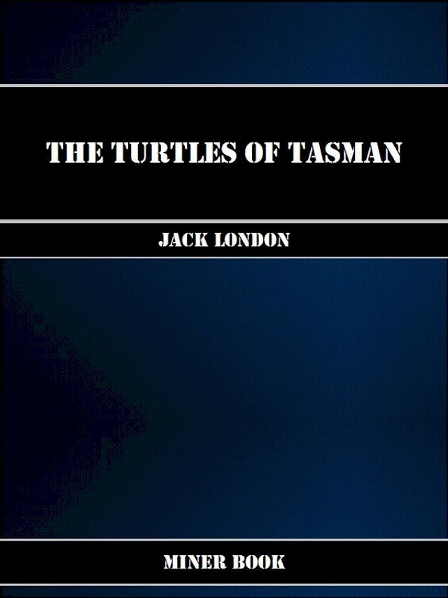  The Turtles of Tasman(Kobo/電子書)