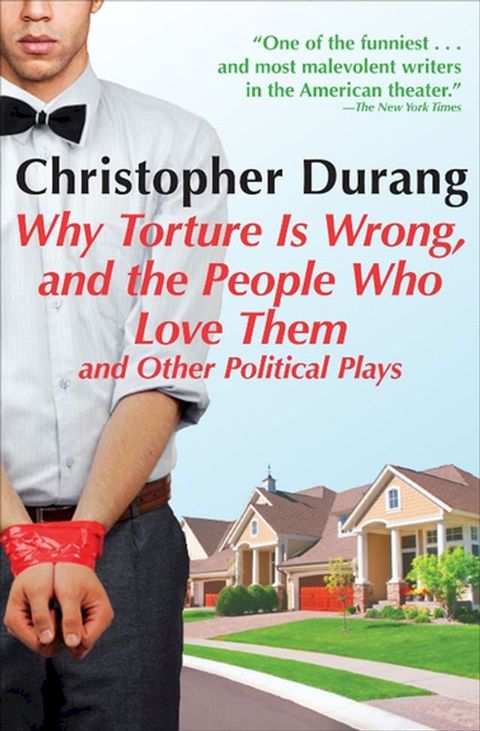 Why Torture Is Wrong, and the People Who Love Them(Kobo/電子書)