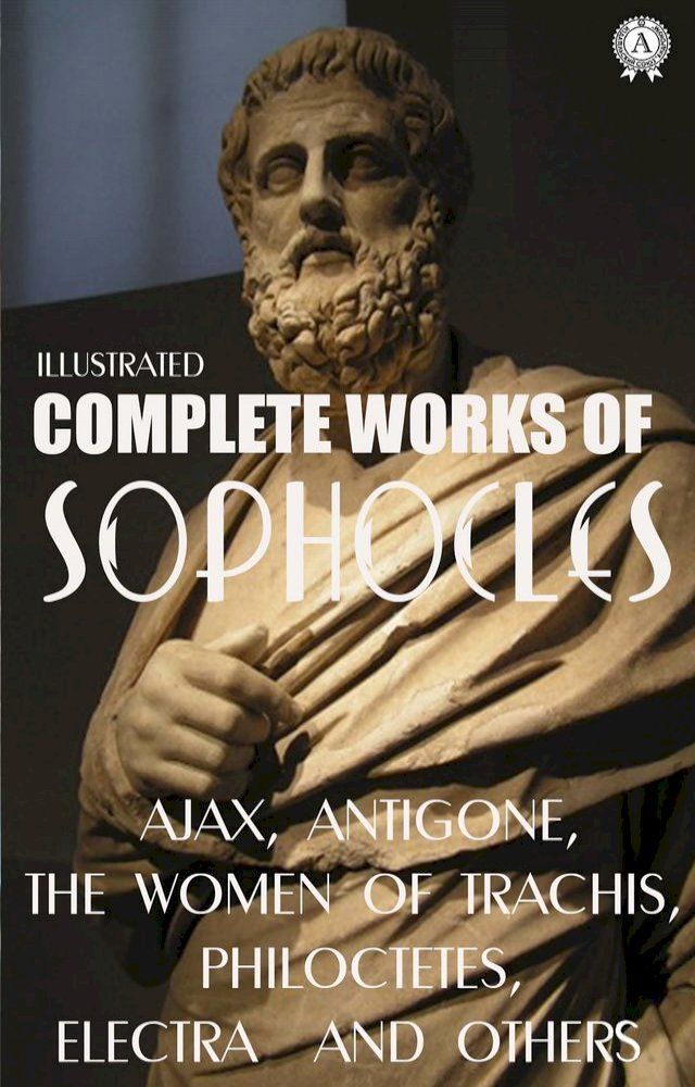  Complete Works of Sophocles. Illustrated(Kobo/電子書)