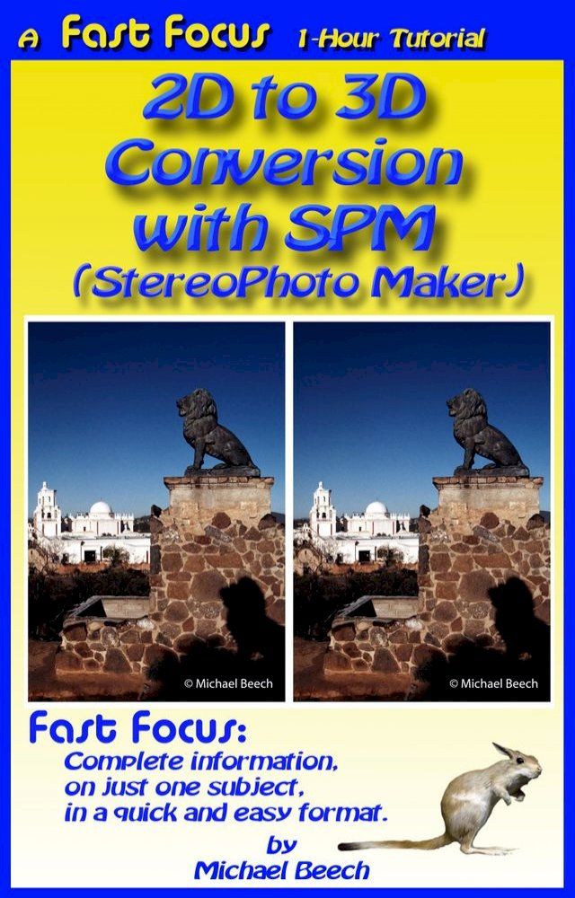  2D to 3D Conversion With SPM (StereoPhoto Maker)(Kobo/電子書)