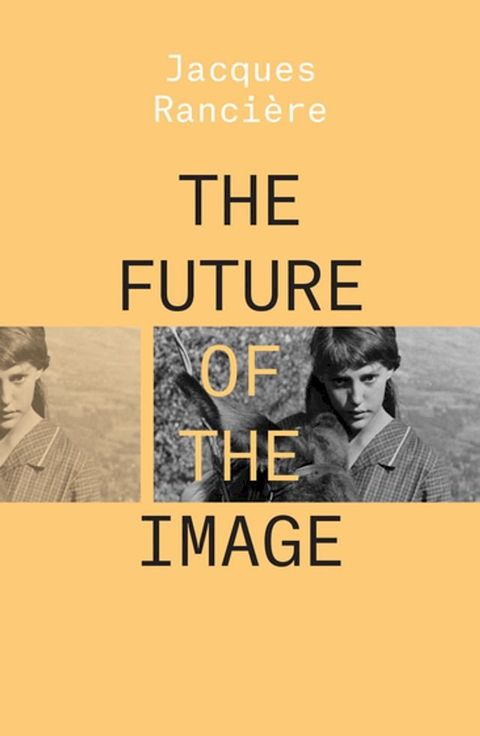 The Future of the Image(Kobo/電子書)