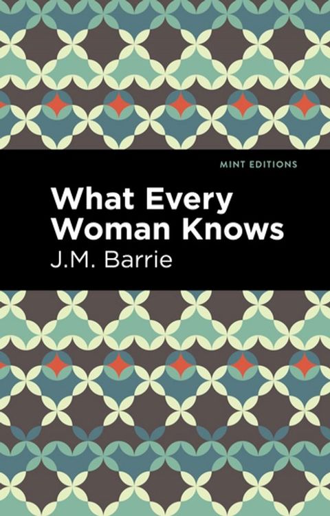 What Every Woman Knows(Kobo/電子書)