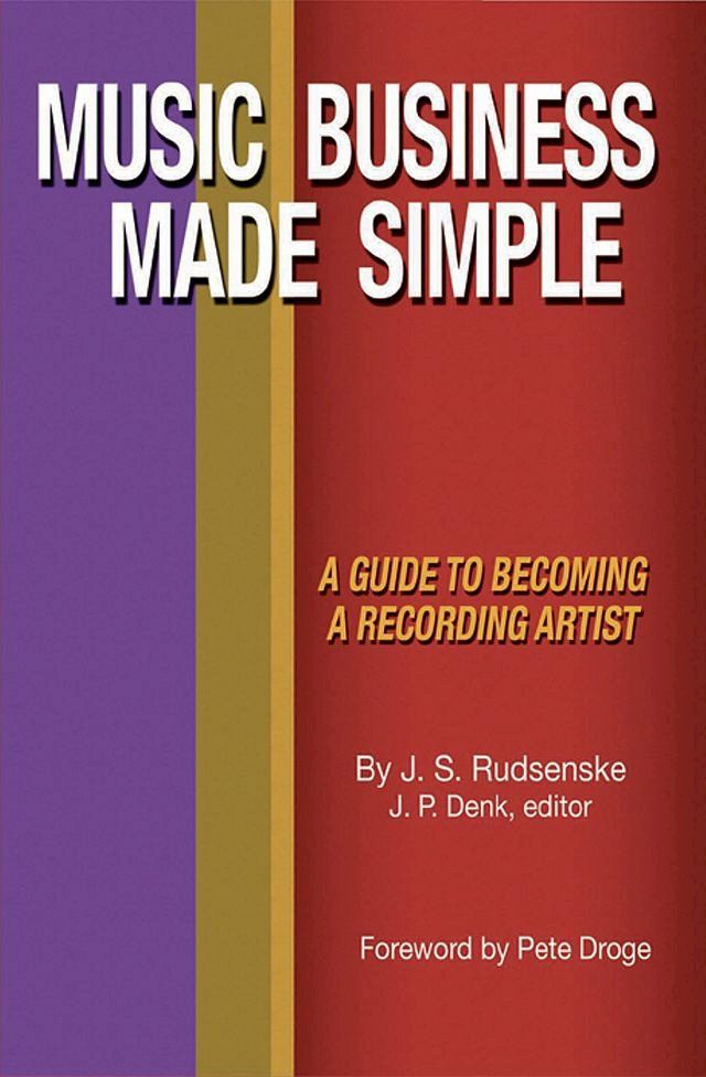  Music Business Made Simple: A Guide To Becoming A Recording Artist(Kobo/電子書)