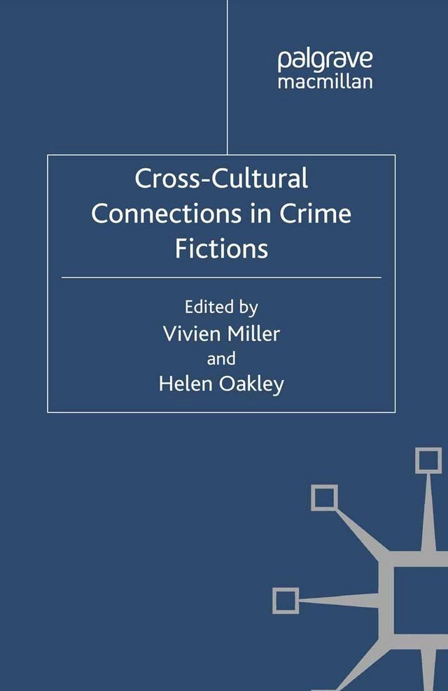  Cross-Cultural Connections in Crime Fictions(Kobo/電子書)