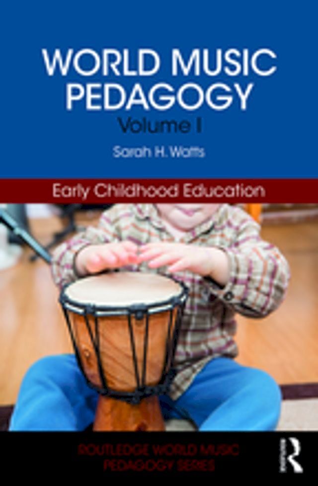  World Music Pedagogy, Volume I: Early Childhood Education(Kobo/電子書)