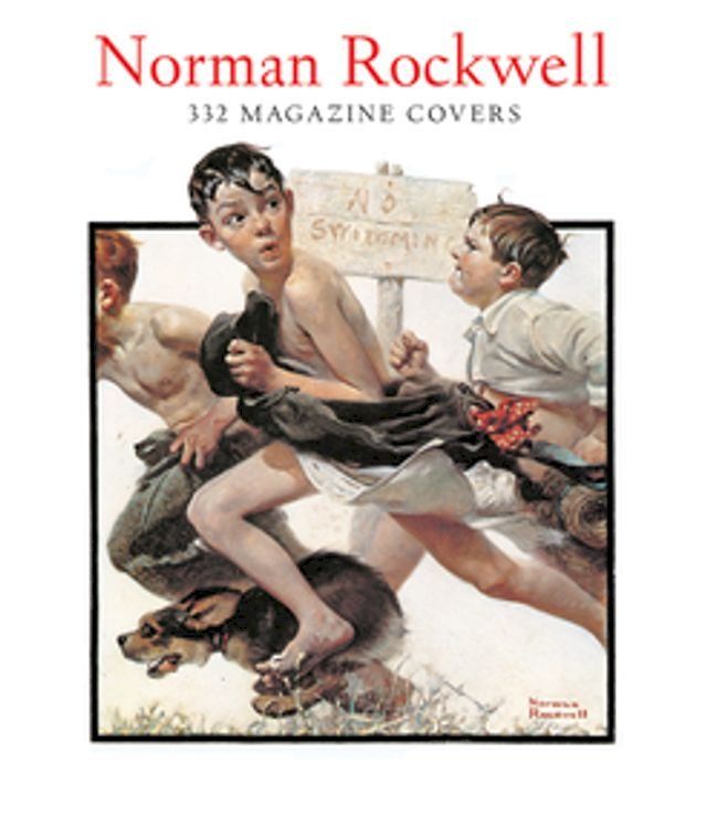  Norman Rockwell: 332 Magazine Covers(Kobo/電子書)