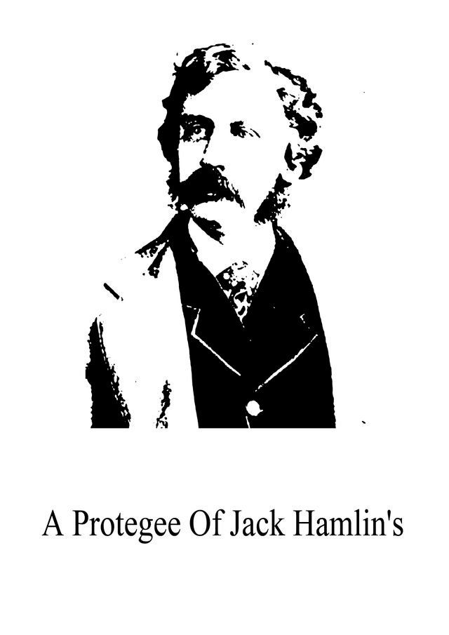  A Protegee Of Jack Hamlin's(Kobo/電子書)