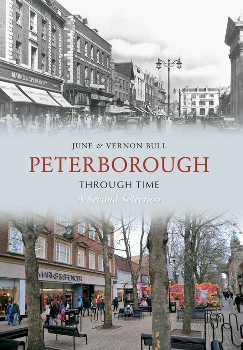 Peterborough Through Time A Second Selection(Kobo/電子書)