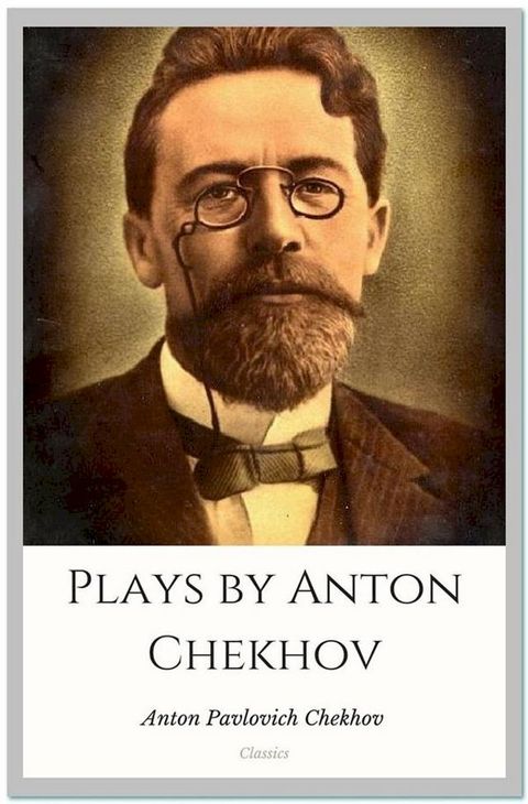 Plays by Anton Chekhov(Kobo/電子書)