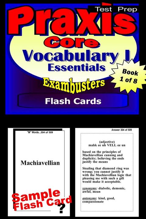 PRAXIS Core Test Prep Essential Vocabulary 1 Review--Exambusters Flash Cards--Workbook 1 of 8(Kobo/電子書)