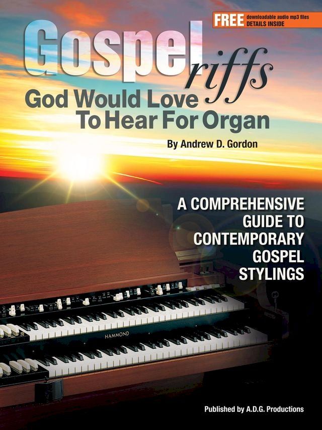  Gospel Riffs God Would Love To Hear for Organ(Kobo/電子書)