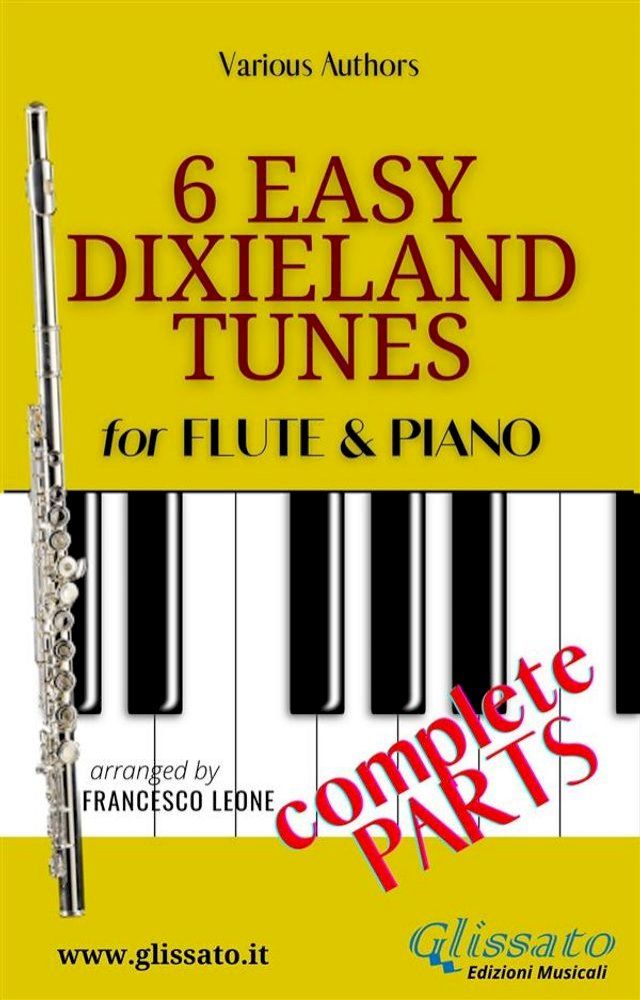  6 Easy Dixieland Tunes - Flute & Piano (complete)(Kobo/電子書)