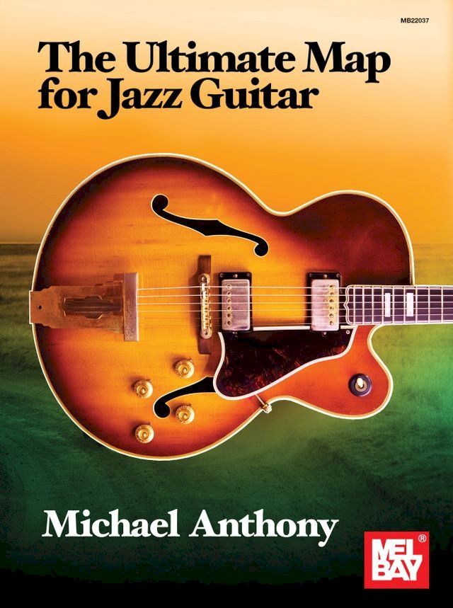  The Ultimate Map for Jazz Guitar(Kobo/電子書)