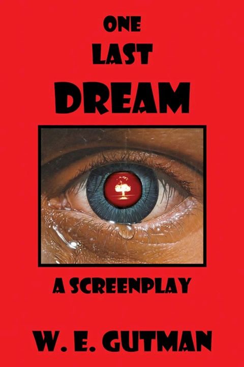 One Last Dream: A Screenplay(Kobo/電子書)