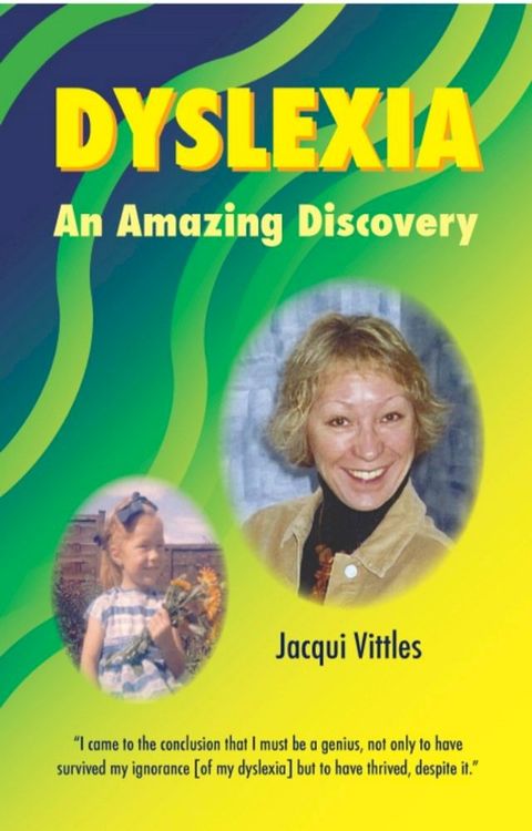 Dyslexia - An Amazing Discovery(Kobo/電子書)