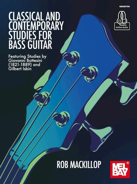 Classical and Contemporary Studies for Bass Guitar(Kobo/電子書)