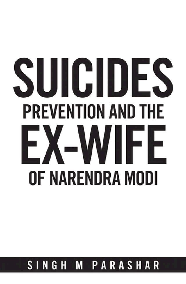  Suicides Prevention and the Ex-Wife of Narendra Modi(Kobo/電子書)