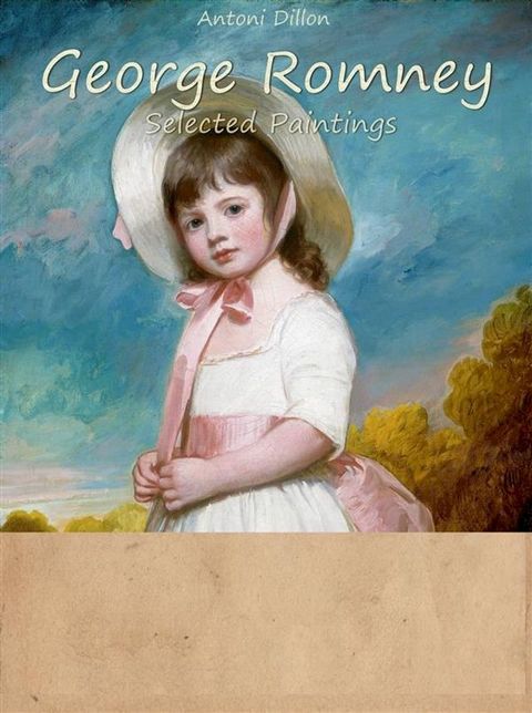 George Romney : Selected Paintings (Colour Plates)(Kobo/電子書)