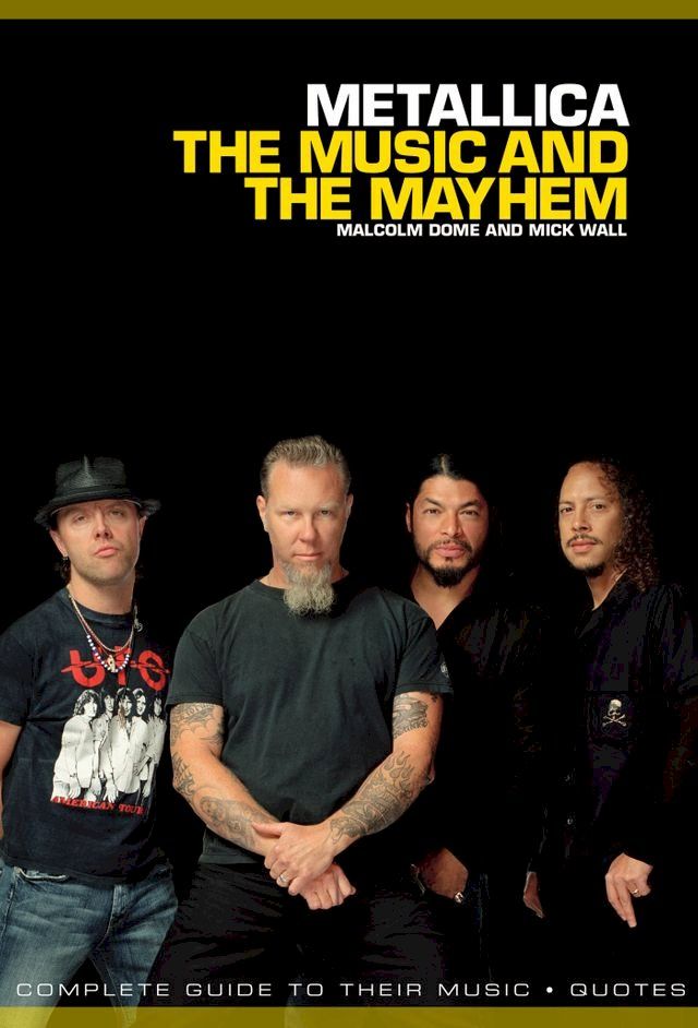  Metallica: The Music And The Mayhem(Kobo/電子書)