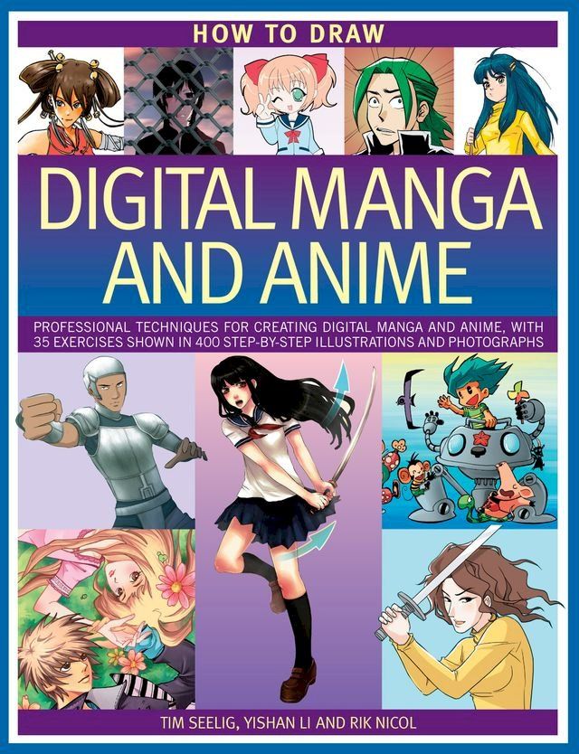  How to Draw Digital Manga and Anime(Kobo/電子書)