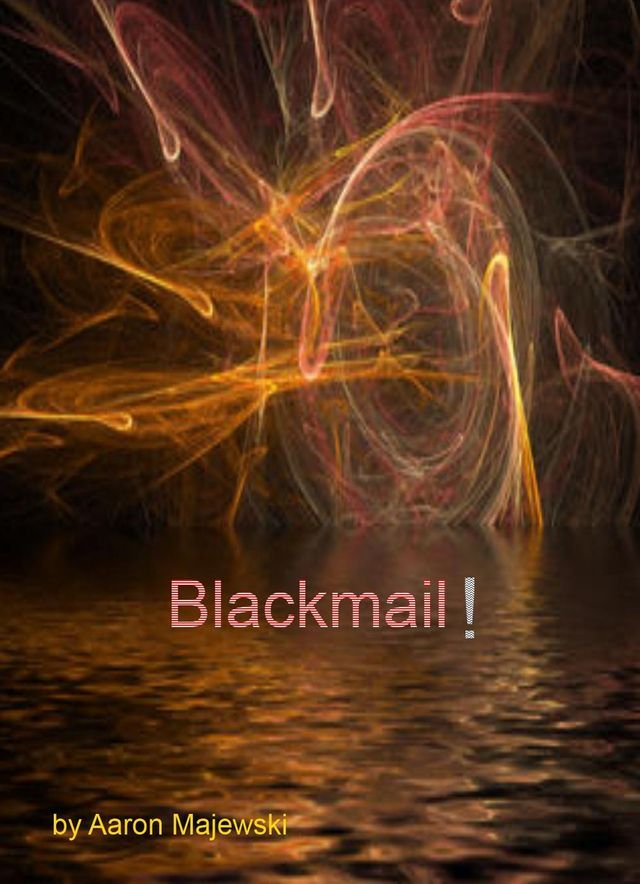  Blackmail!(Kobo/電子書)