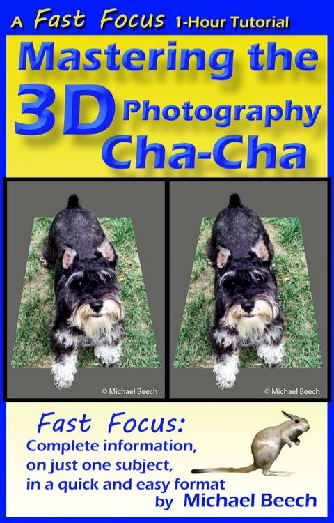 Mastering the 3D Photography Cha-Cha(Kobo/電子書)