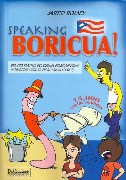 Speaking Boricua: A Guide to Puerto Rican Spanish(Kobo/電子書)