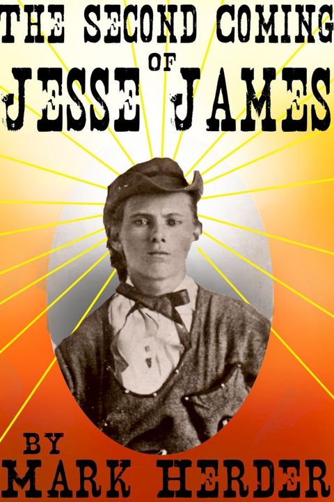 The Second Coming of Jesse James(Kobo/電子書)