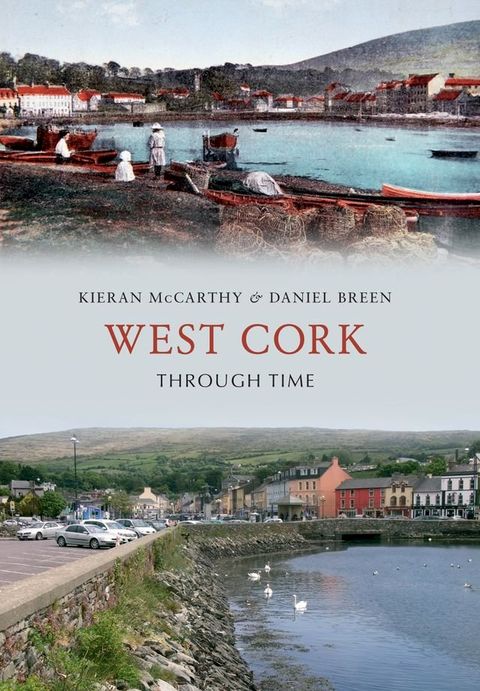 West Cork Through Time(Kobo/電子書)