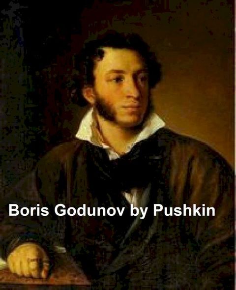 Boris Godunov, a drama in English verse(Kobo/電子書)