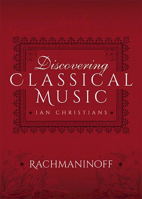 Discovering Classical Music: Rachmaninoff(Kobo/電子書)