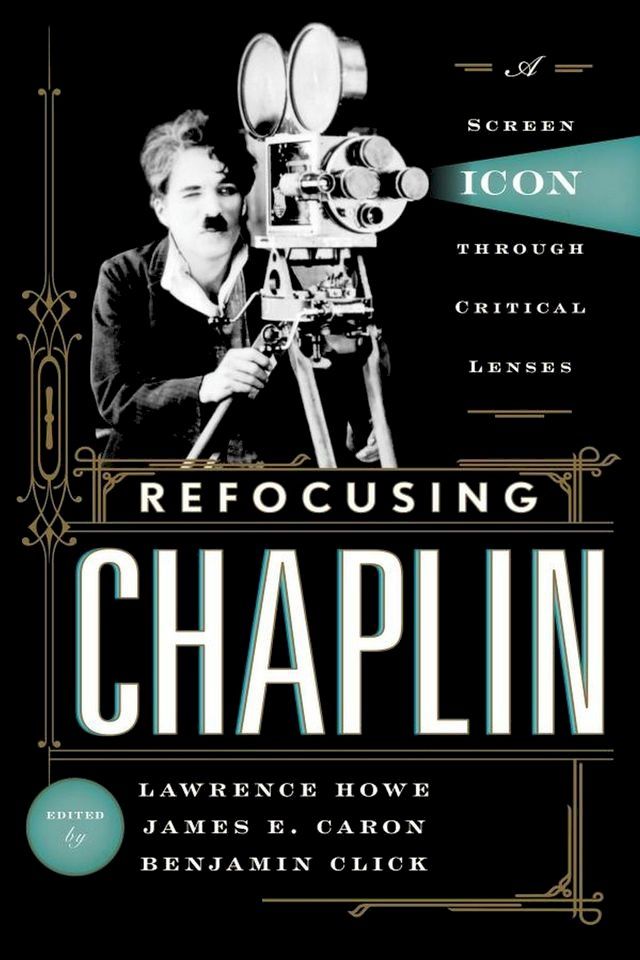  Refocusing Chaplin(Kobo/電子書)