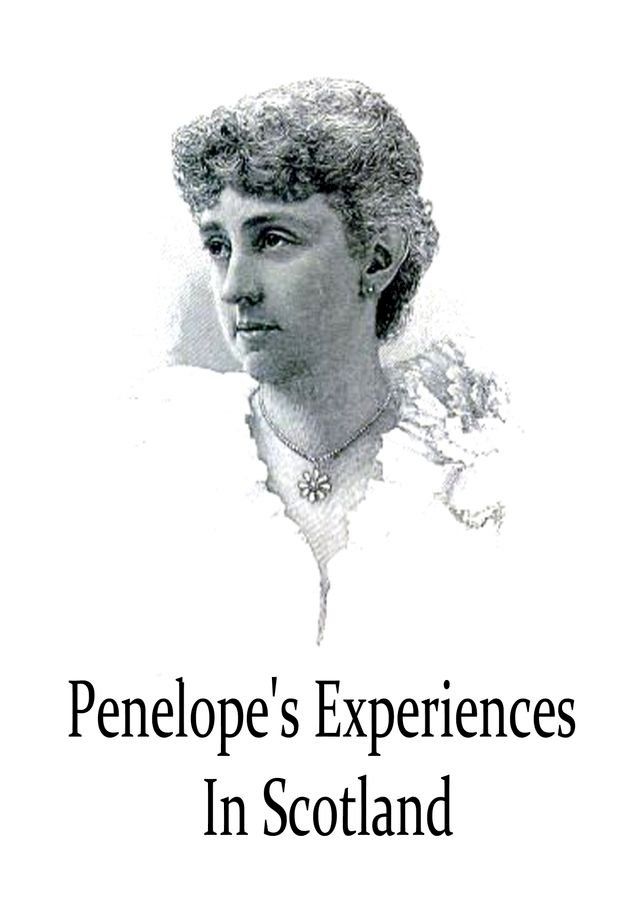  Penelope's Experiences In Scotland(Kobo/電子書)