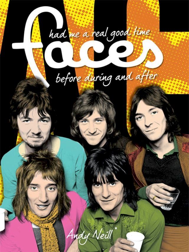  The Faces: Had Me A Real Good Time(Kobo/電子書)