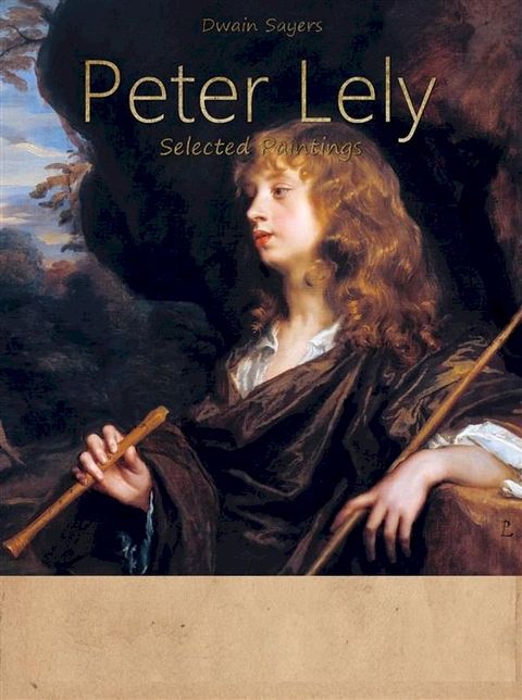 Peter Lely: Selected Paintings (Colour Plates)(Kobo/電子書)