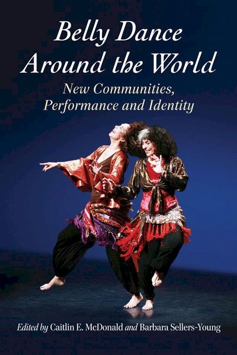 Belly Dance Around the World(Kobo/電子書)