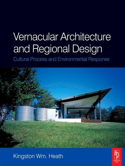 Vernacular Architecture and Regional Design(Kobo/電子書)