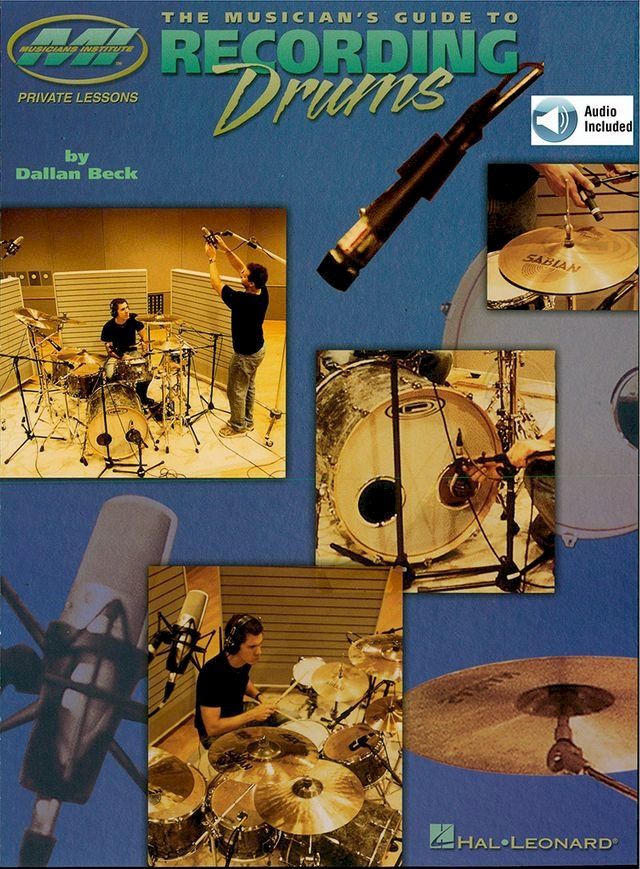  The Musician's Guide to Recording Drums(Kobo/電子書)