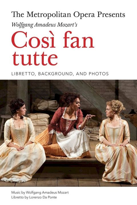 The Metropolitan Opera Presents: Mozart's CosI fan tutte(Kobo/電子書)