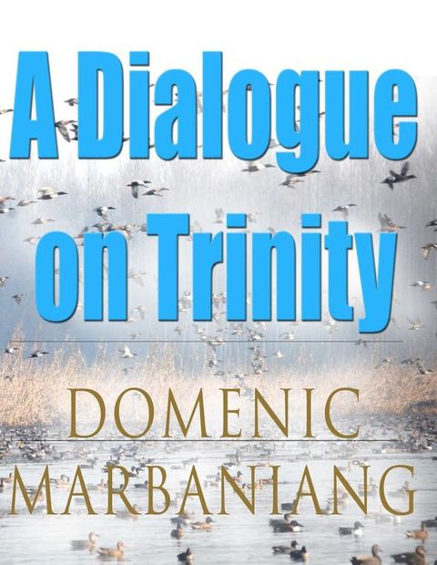 A Dialogue on Trinity(Kobo/電子書)